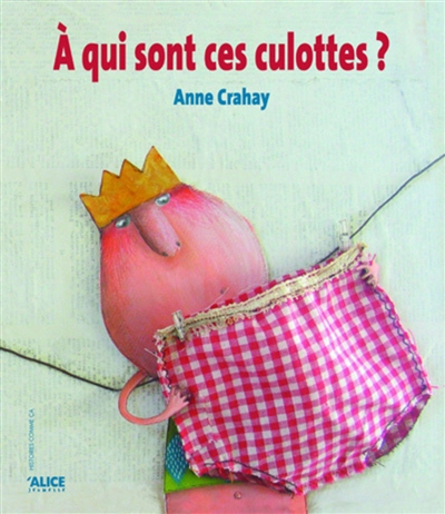 A qui sont ces culottes
